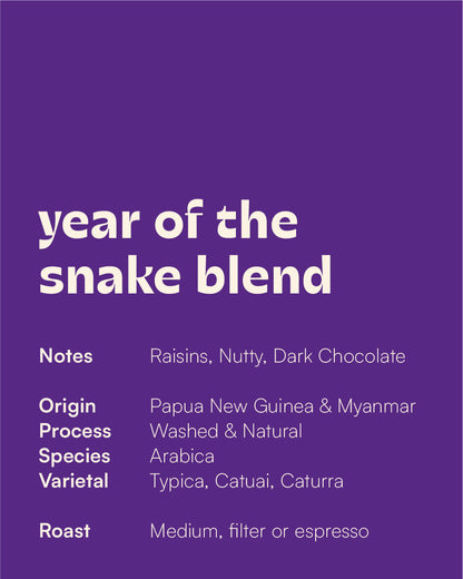 Year of the Snake Blend (Filter or Espresso)